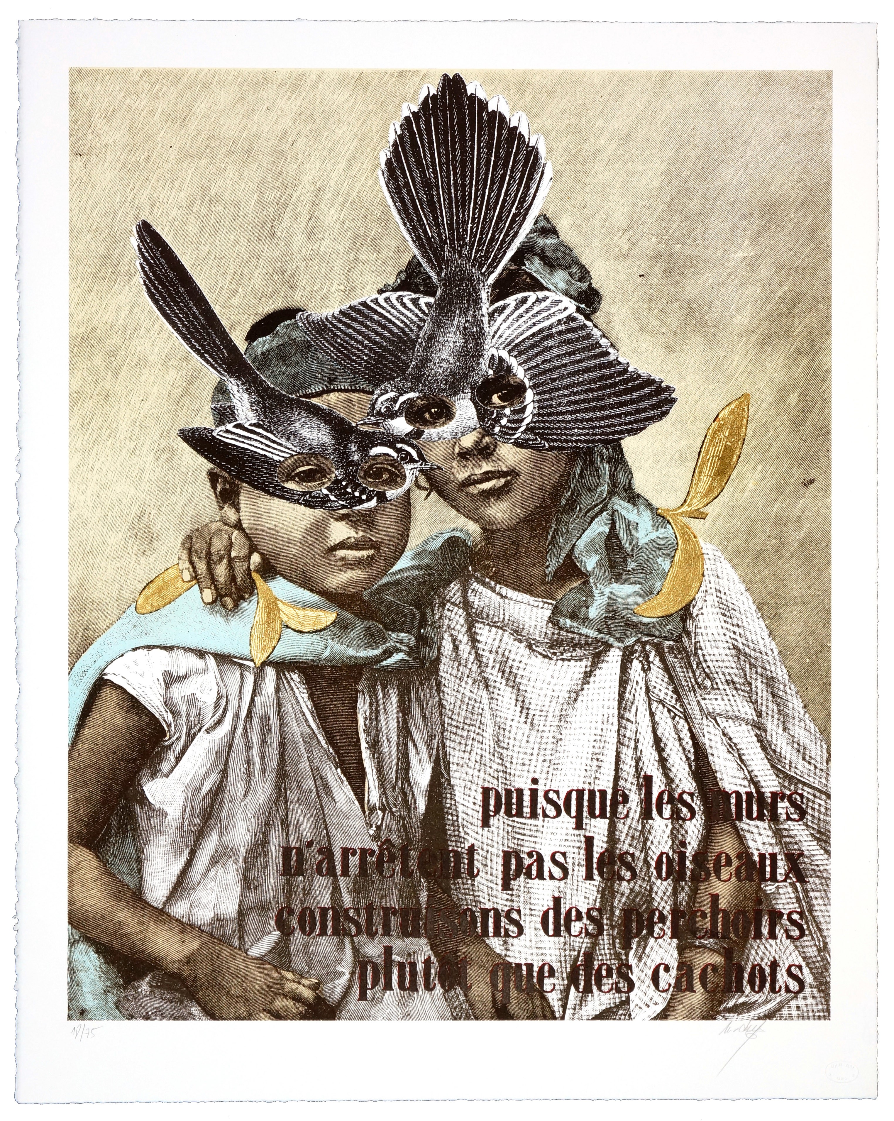 Madame, Puisque les murs n'arrêtent pas les oiseaux construisons des perchoirs plutôt que des cachots Madame, Puisque les murs n'arrêtent pas les oiseaux construisons des perchoirs plutôt que des cachots