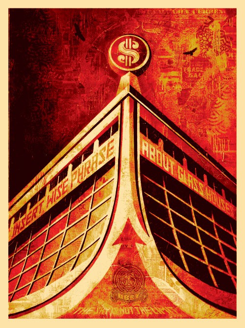 Shepard Fairey (Obey), Glass Houses Shepard Fairey (Obey), Glass Houses