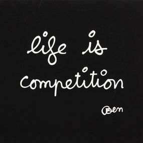 Print, Life Is Competition, Ben