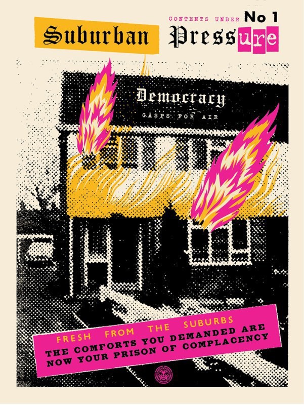 Shepard Fairey (Obey), Suburban Pressure Shepard Fairey (Obey), Suburban Pressure