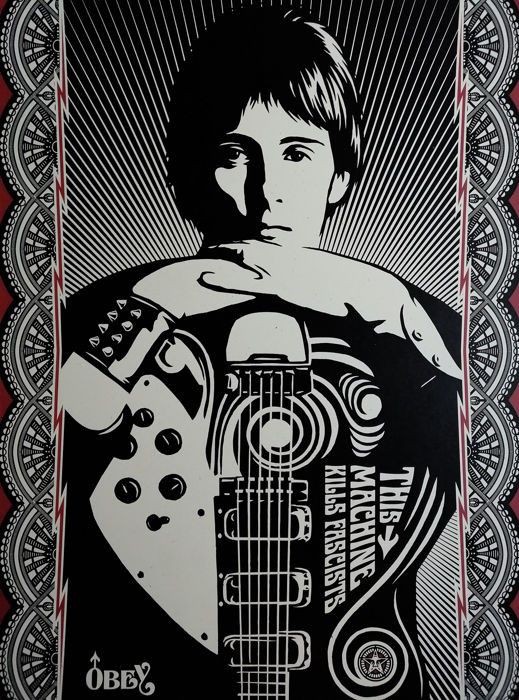 Shepard Fairey (Obey), This Machine Kills Fascists Shepard Fairey (Obey), This Machine Kills Fascists