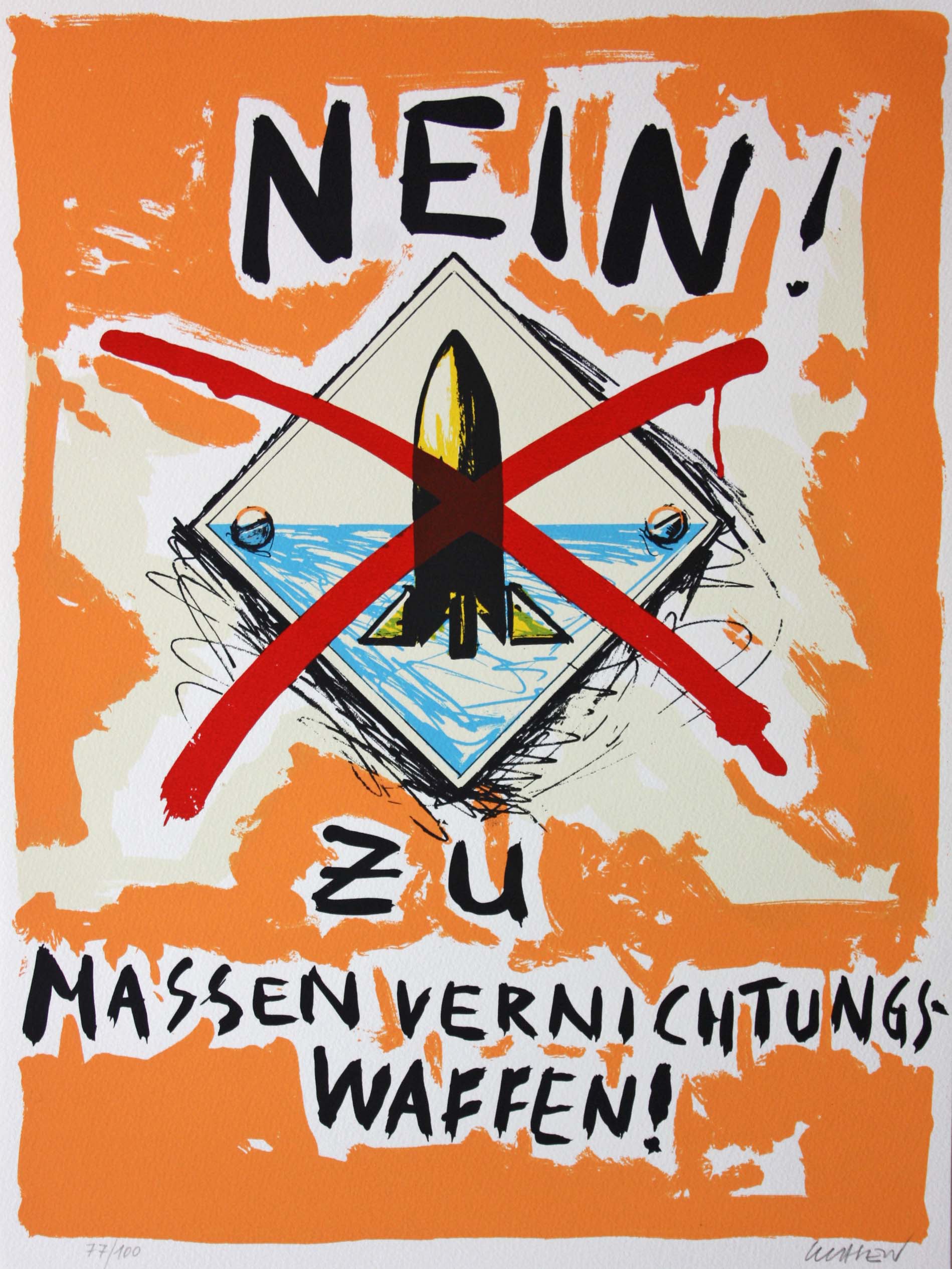 Peter Klasen, Nein! Zu Massen Vernichtungs Waffen Peter Klasen, Nein! Zu Massen Vernichtungs Waffen