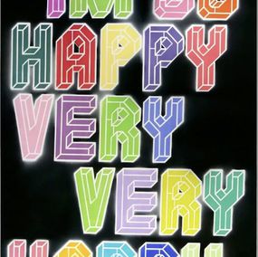 I'm So Happy Very Very Happy - XL, Ben Eine