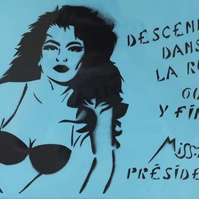 Edición, Miss Tic Présidente : descendre dans la rue ou y rester, Miss.Tic