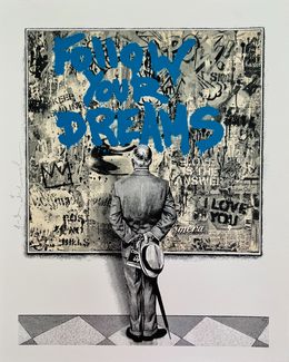 Follow your dreams, Mr. Brainwash
