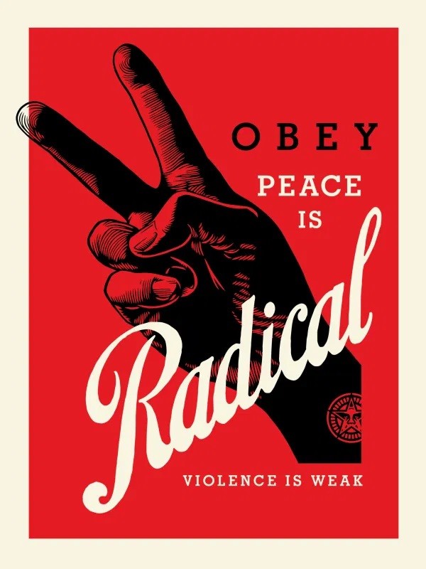 Shepard Fairey (Obey), Radical peace (Red) Shepard Fairey (Obey), Radical peace (Red)