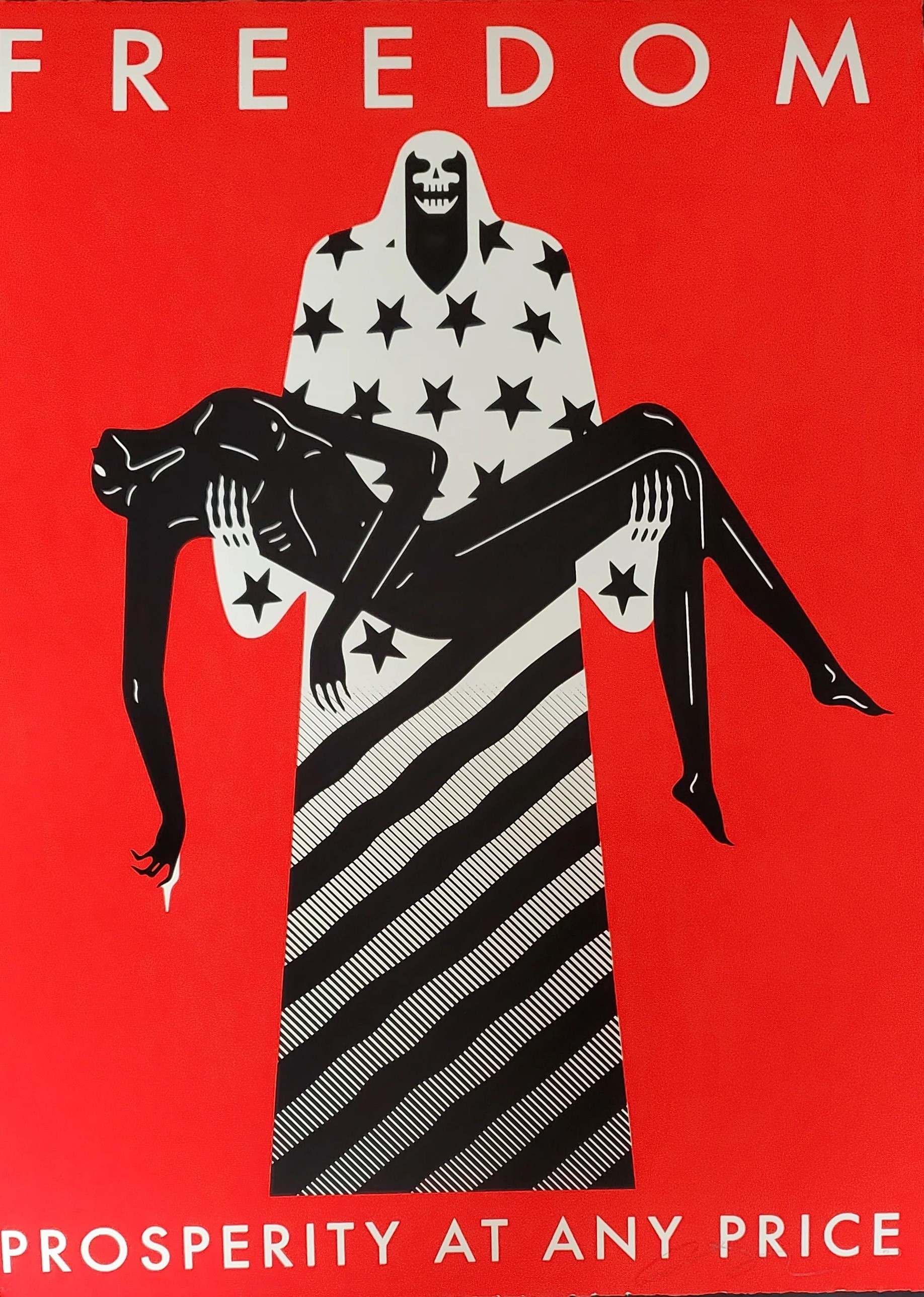 Cleon Peterson, Freedom prosperity at any price (Red) Cleon Peterson, Freedom prosperity at any price (Red)