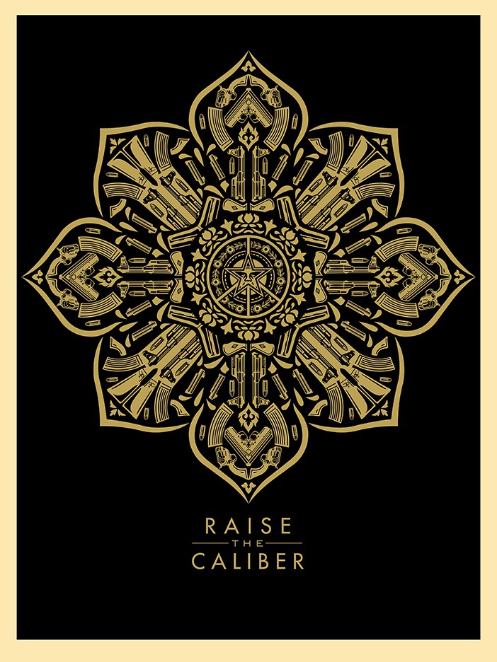 Shepard Fairey (Obey), Raise the caliber Shepard Fairey (Obey), Raise the caliber