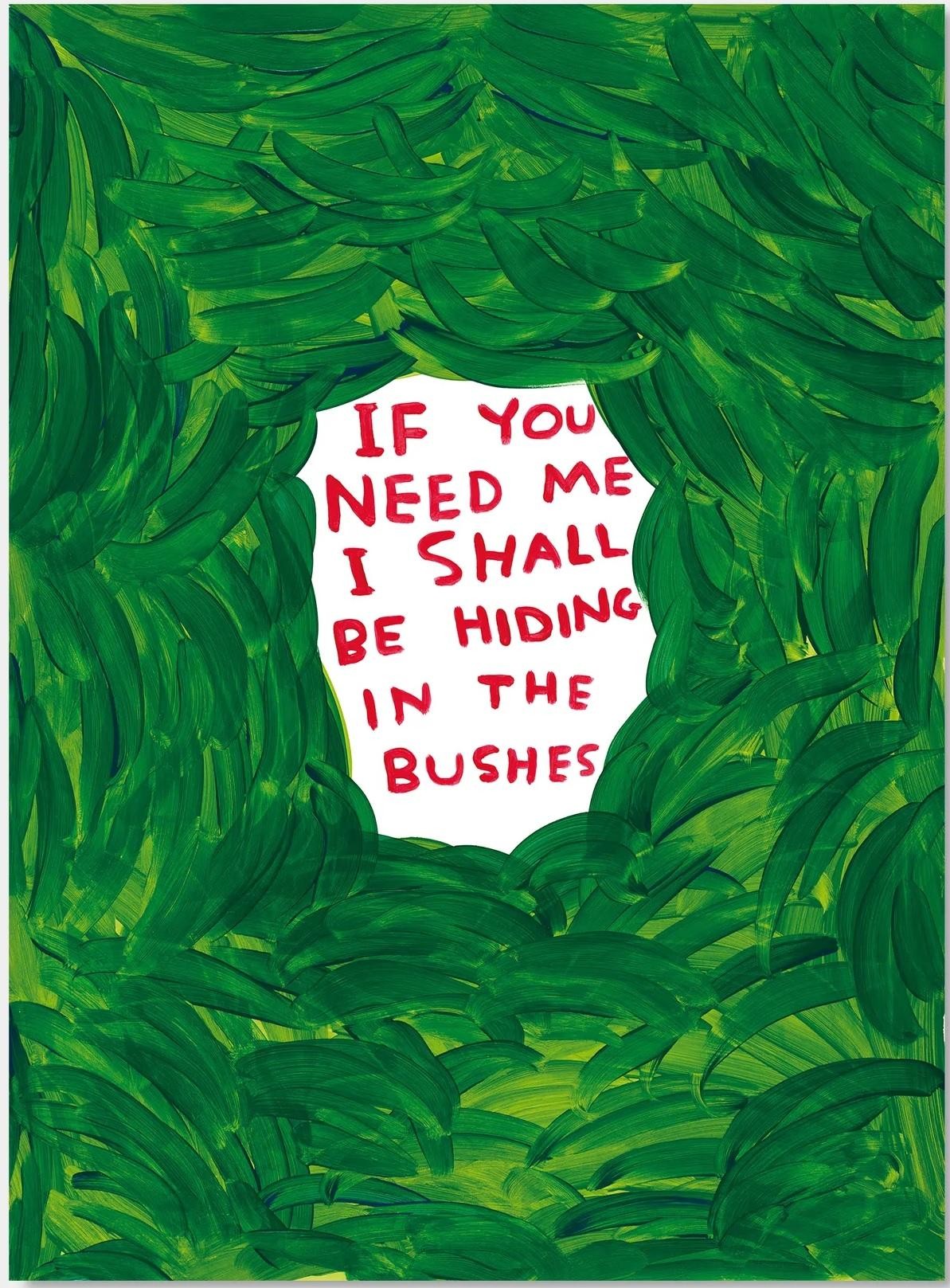 David Shrigley, If You Need Me David Shrigley, If You Need Me