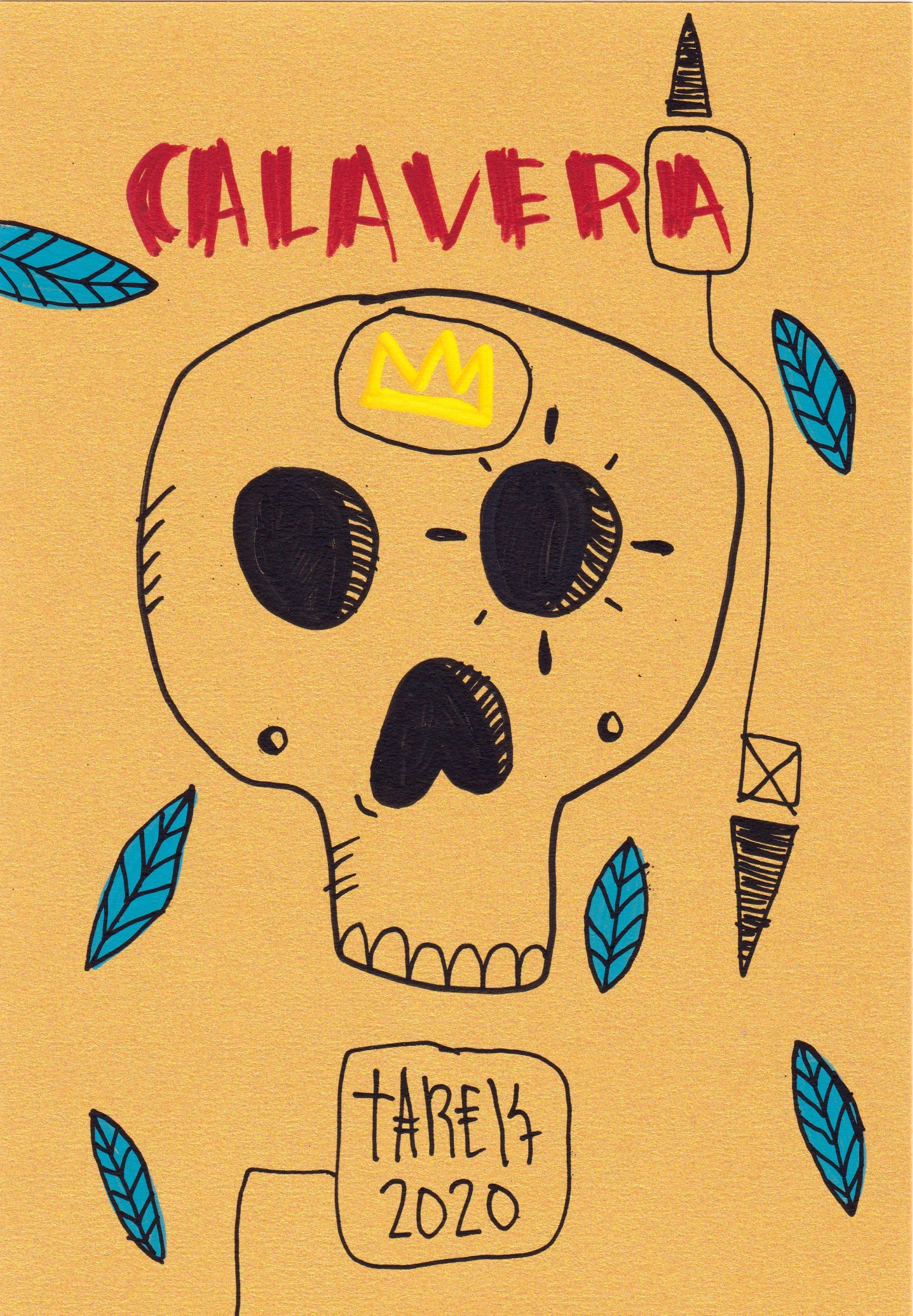 Tarek, Calavera Tarek, Calavera