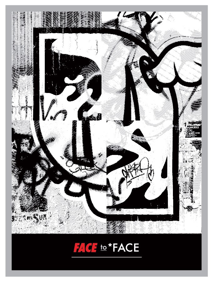 Shepard Fairey (Obey), Face to *Face Shepard Fairey (Obey), Face to *Face