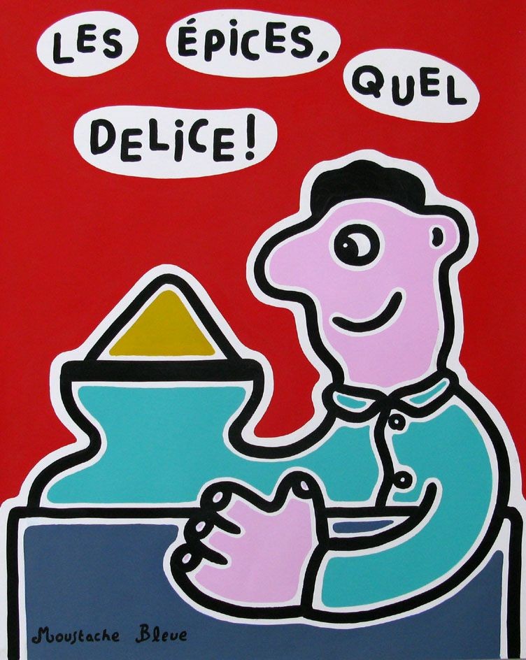 Moustache Bleue, Les épices quel délice ! Moustache Bleue, Les épices quel délice !
