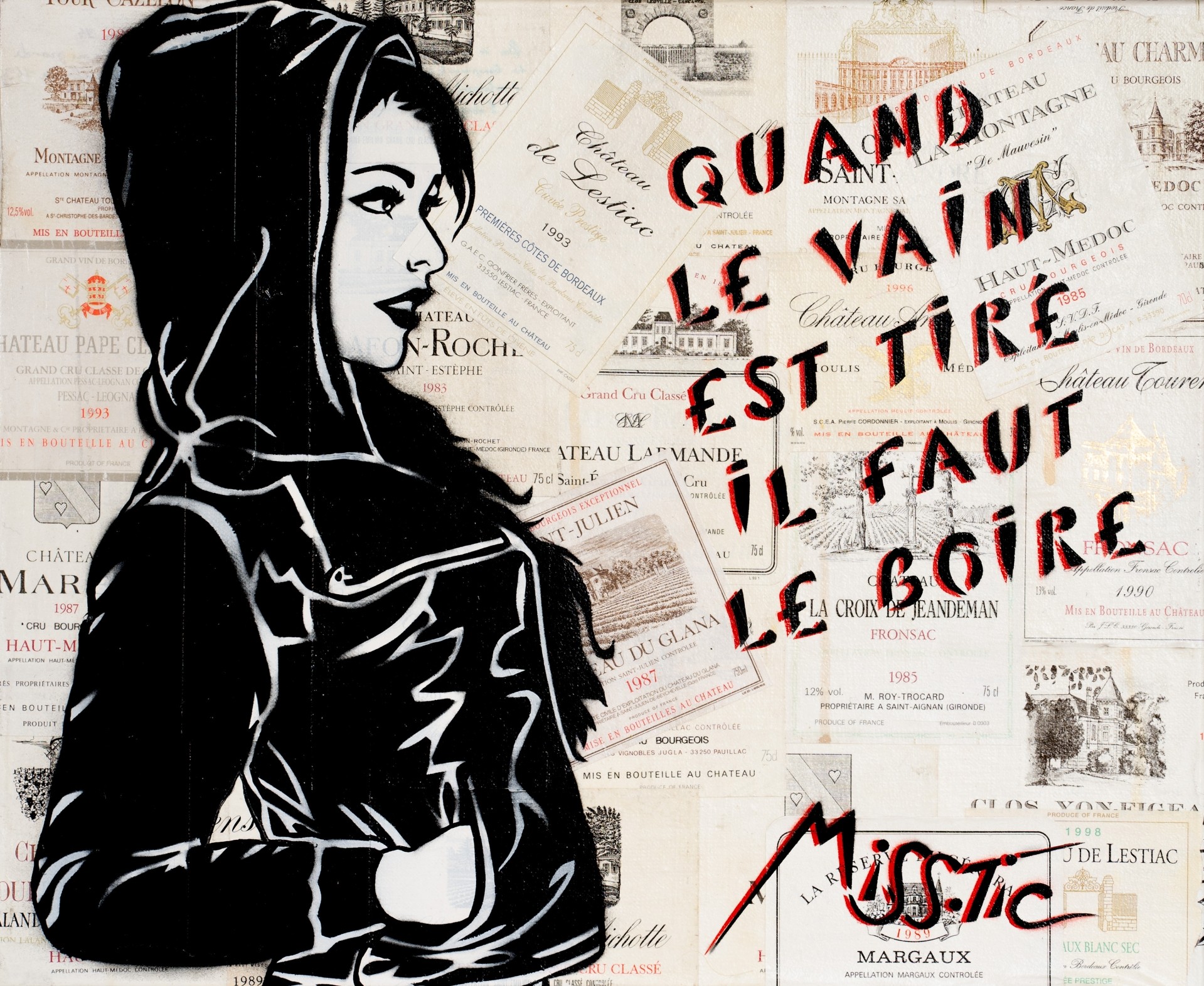 Miss.Tic, Quand le vain est tiré, il faut le boire Miss.Tic, Quand le vain est tiré, il faut le boire