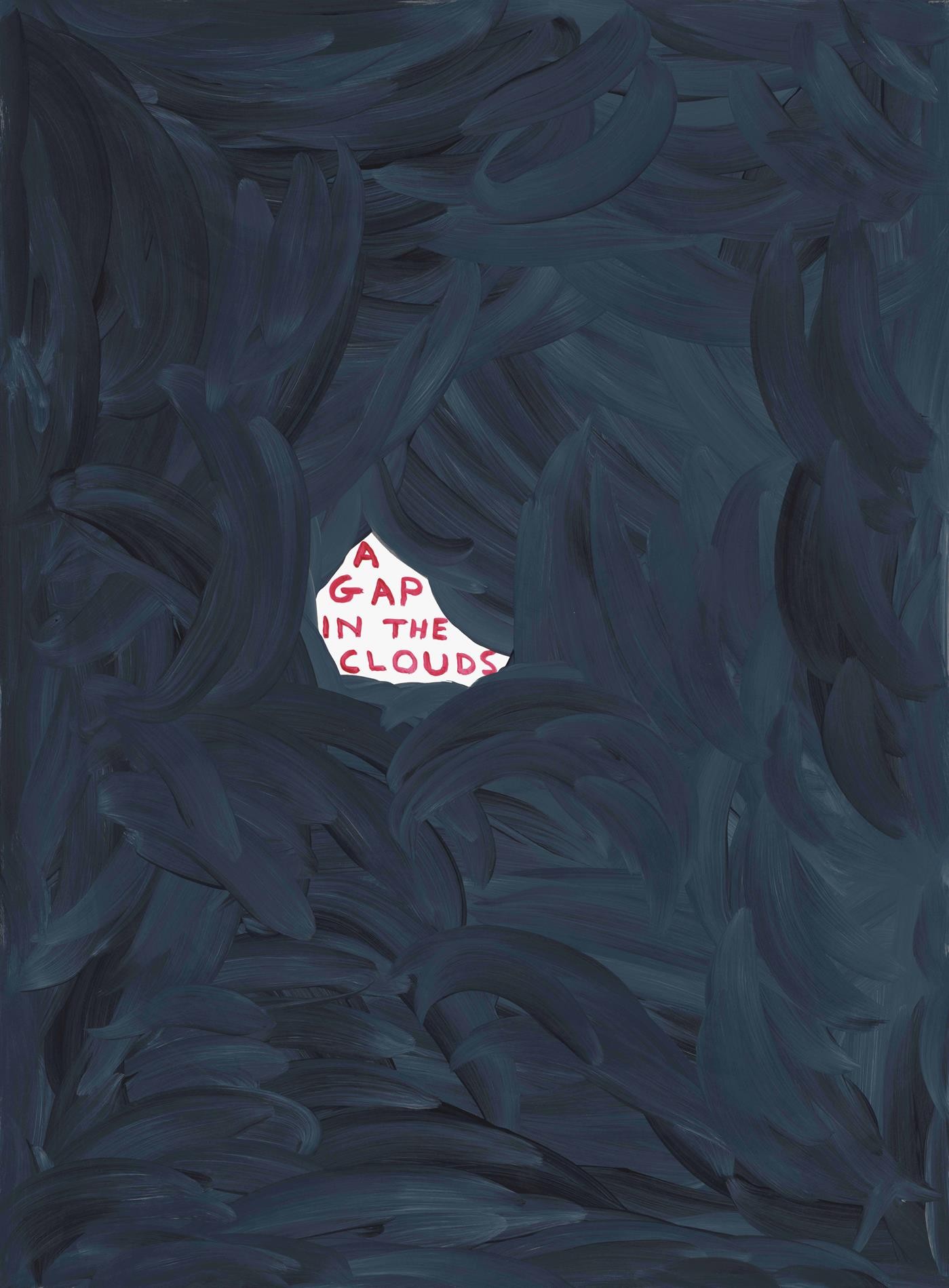 David Shrigley, A Gap In The Clouds David Shrigley, A Gap In The Clouds