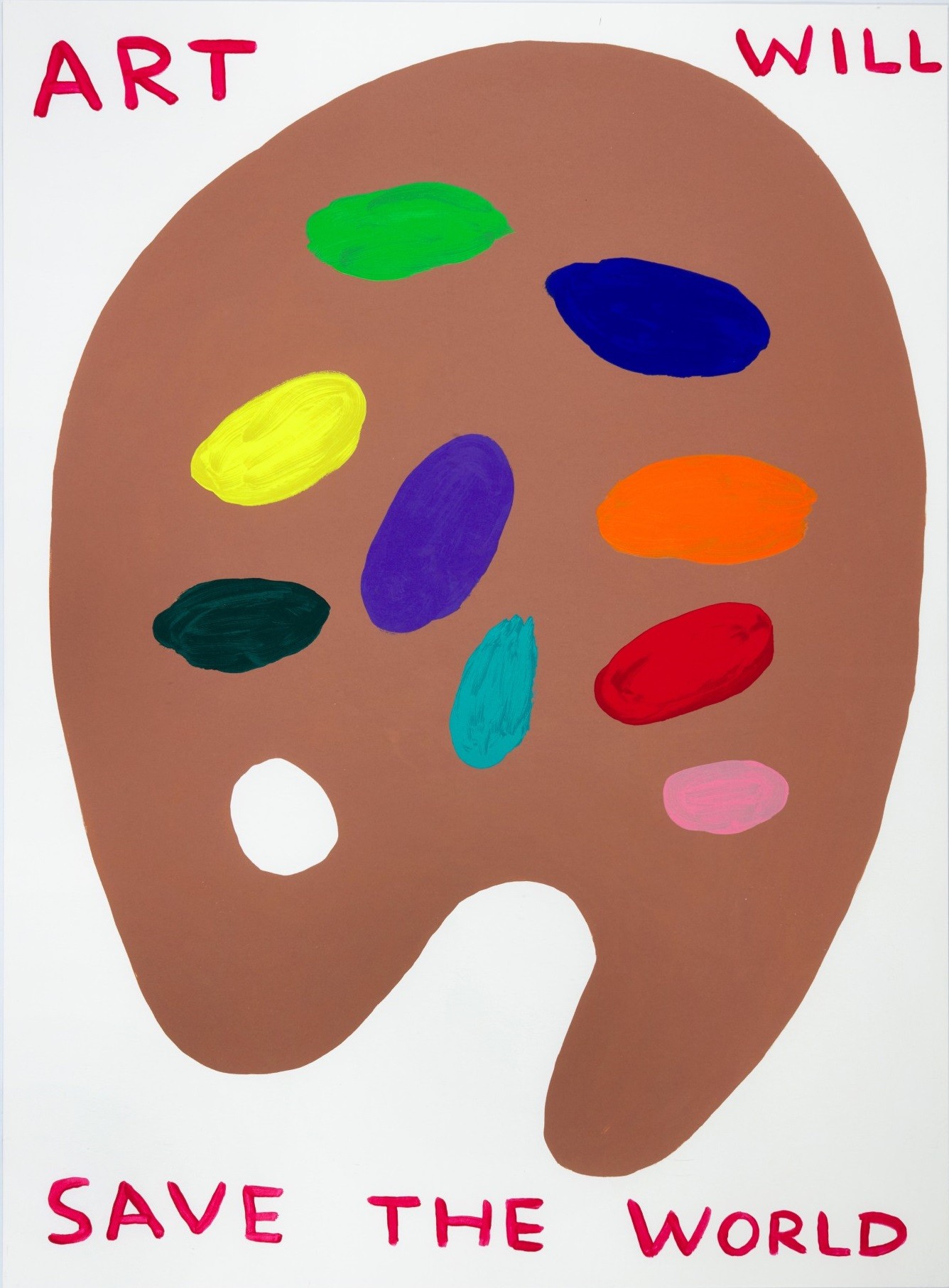 David Shrigley, Art Will Save The World David Shrigley, Art Will Save The World