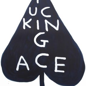 Drucke, Fucking Ace, David Shrigley