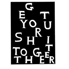 Edición, Get Your Shit Together, David Shrigley
