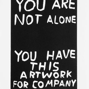 Print, You are not alone, David Shrigley