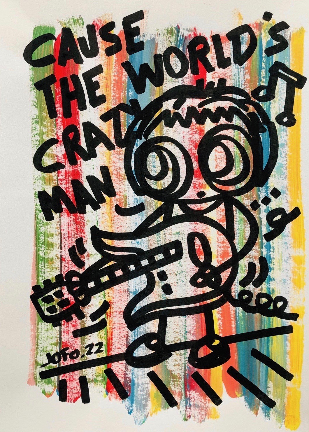 Jofo, Cause the world’s crasy man Jofo, Cause the world’s crasy man