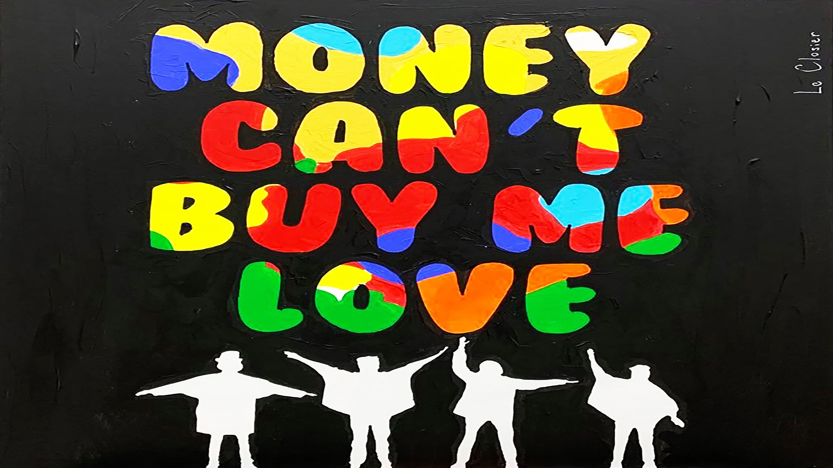 Le Closier, Money can't buy me love Le Closier, Money can't buy me love