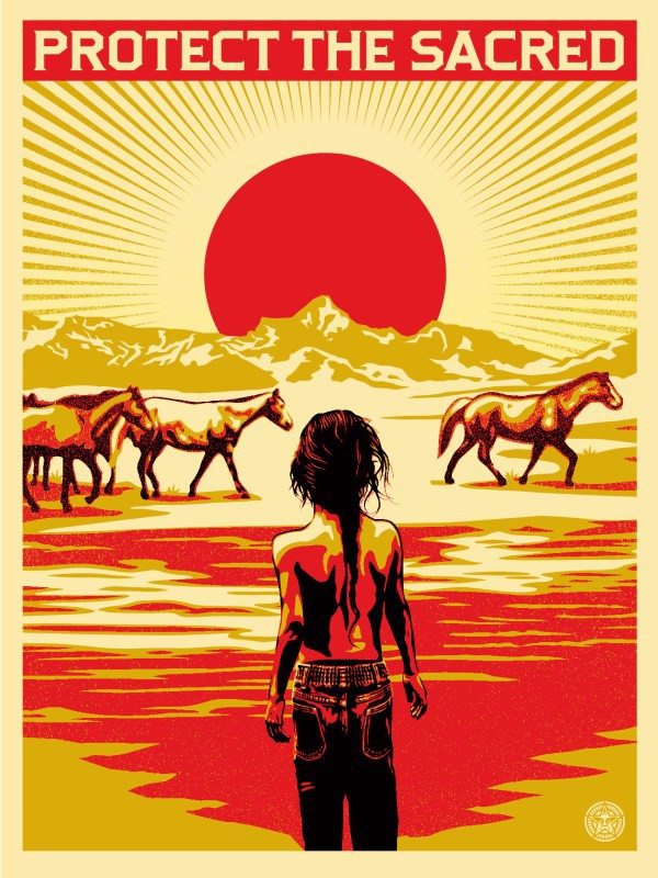 Shepard Fairey (Obey), Protect the Sacred Shepard Fairey (Obey), Protect the Sacred