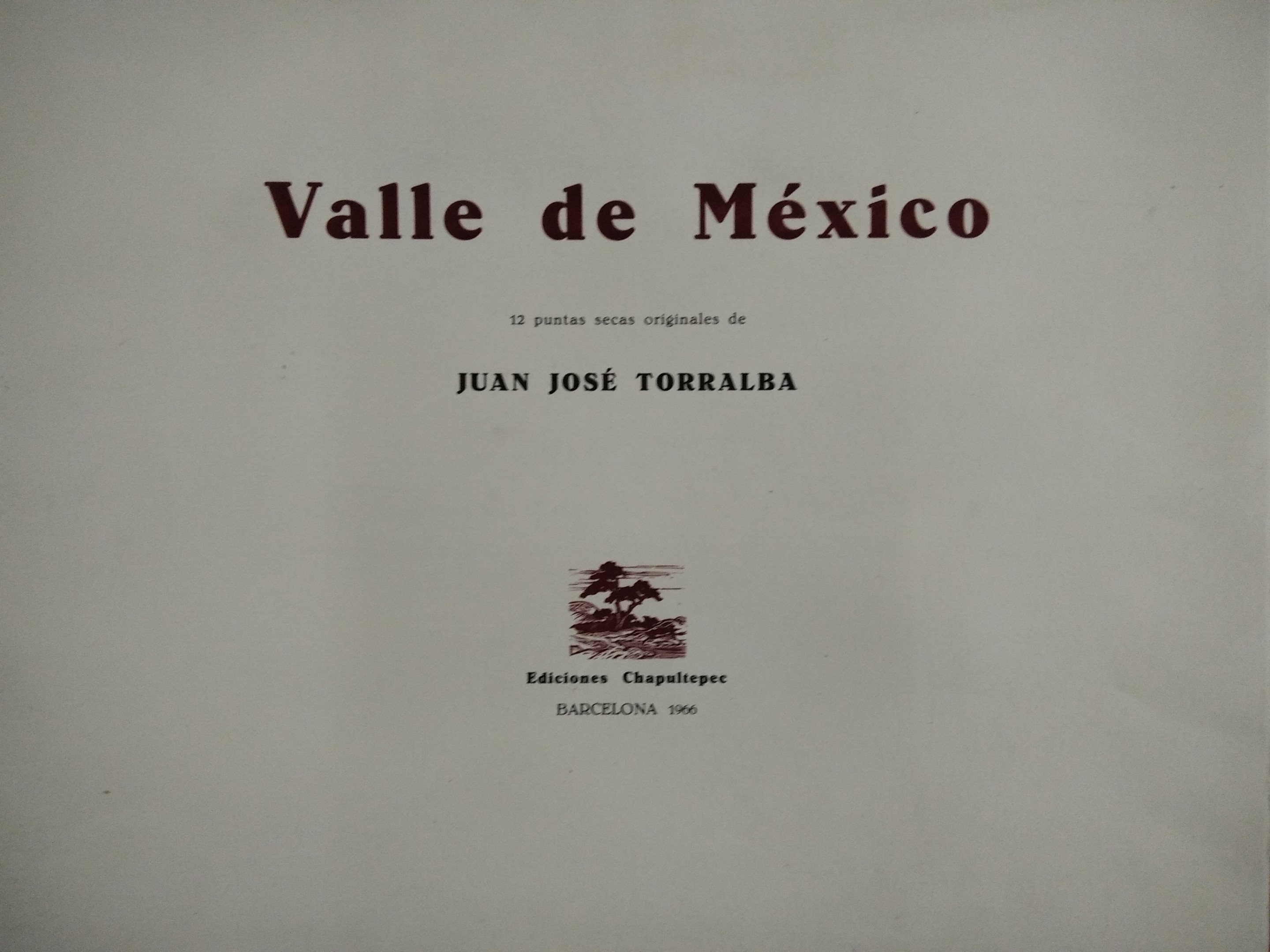 Juan José Torralba, Valle de México. 12 drypoints Juan José Torralba, Valle de México. 12 drypoints