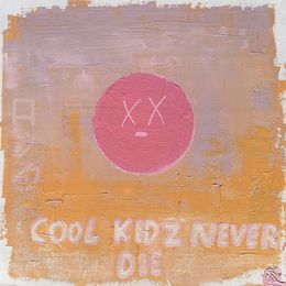 Painting, Cool kidz never die, Arthur Cronier