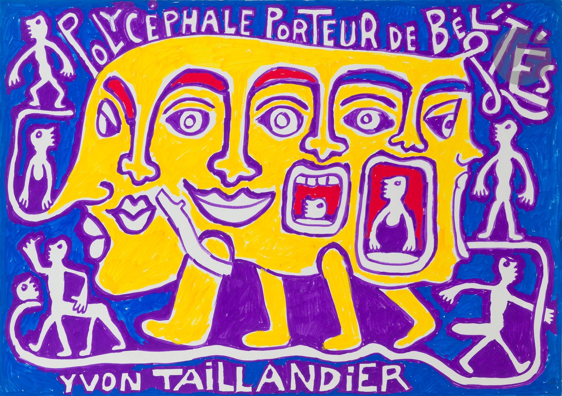 Yvon Taillandier, Polycéphale, porteur de bélités Yvon Taillandier, Polycéphale, porteur de bélités