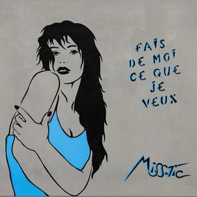 Drucke, Fais de moi ce que je veux  - édition Grand Collectionneur Turquoise, Miss.Tic