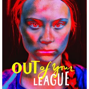 Drucke, Out of your League (Greta Thunberg), Pellarose