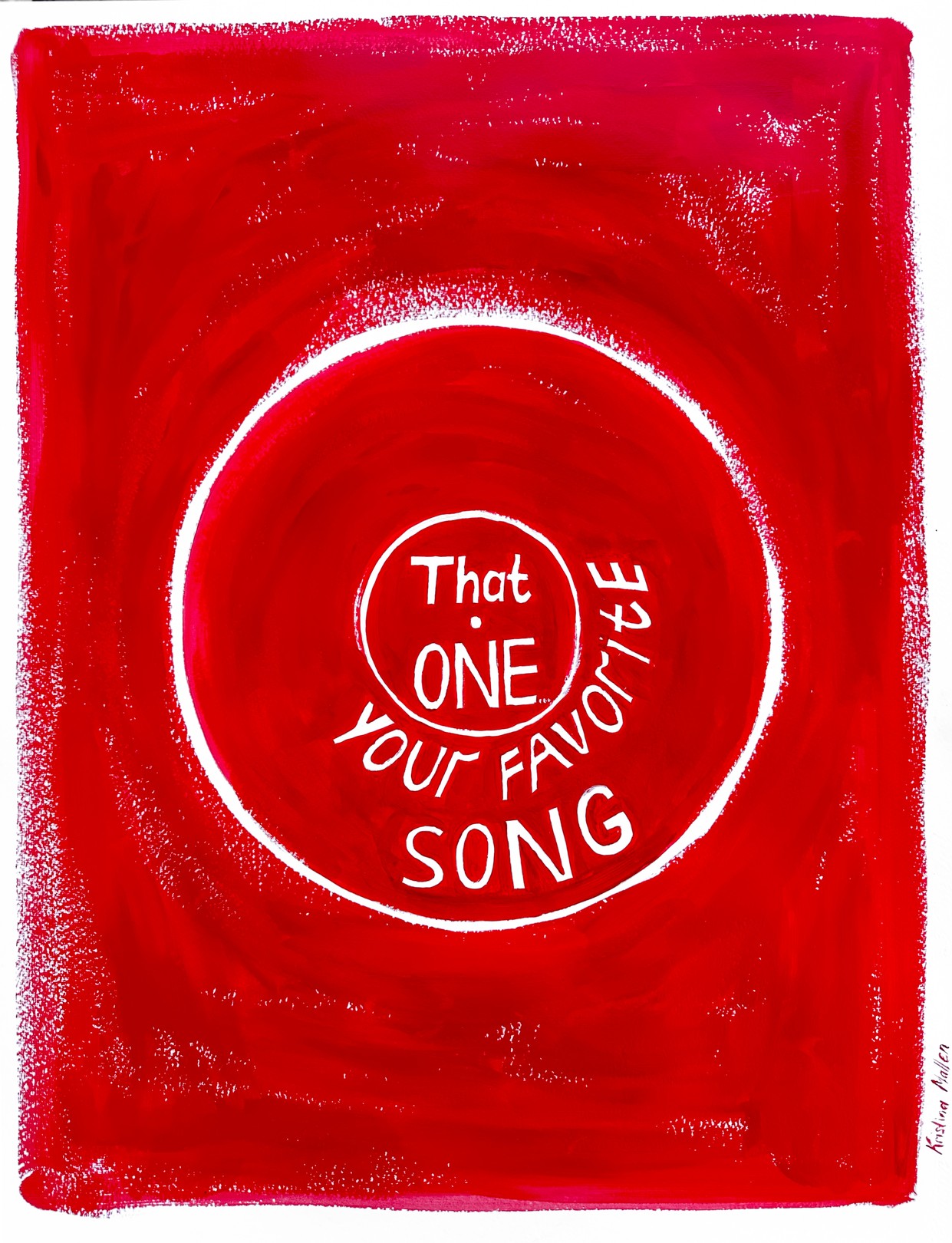 Kristina Mallen, That One… Your Favorite Song Kristina Mallen, That One… Your Favorite Song