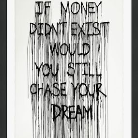 Édition, If Money Didn't Exist (framed hand signed screen print), Hijack
