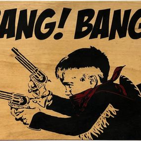 Peinture, Bang! Bang! (original double sided on wood), Fake
