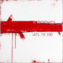 Painting, Be passionate until the end, Kristina Mallen