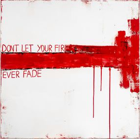 Painting, Don’t let your fire ever fade, Kristina Mallen