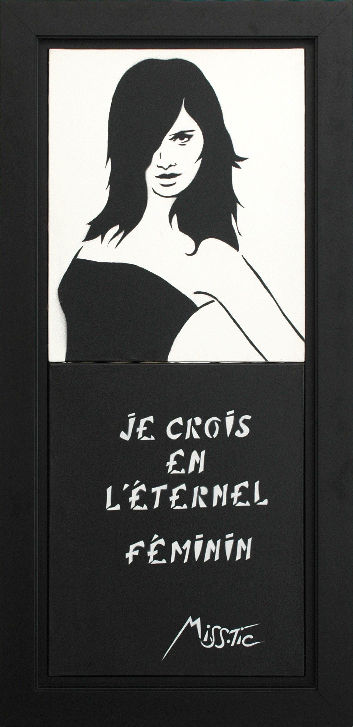Miss.Tic, Je Crois En L'Eternel Féminin Miss.Tic, Je Crois En L'Eternel Féminin