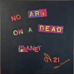 Gemälde, No art on a dead planet, Alain Churlaud