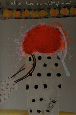 Peinture, Words have no state of mind. Neither their counterparts, Djénina Hagenburger
