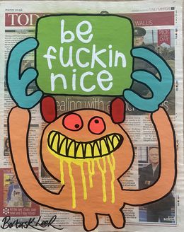 Peinture, Be Fucking Nice - Salmon Pink Monster with Green Sign, Bortusk Leer