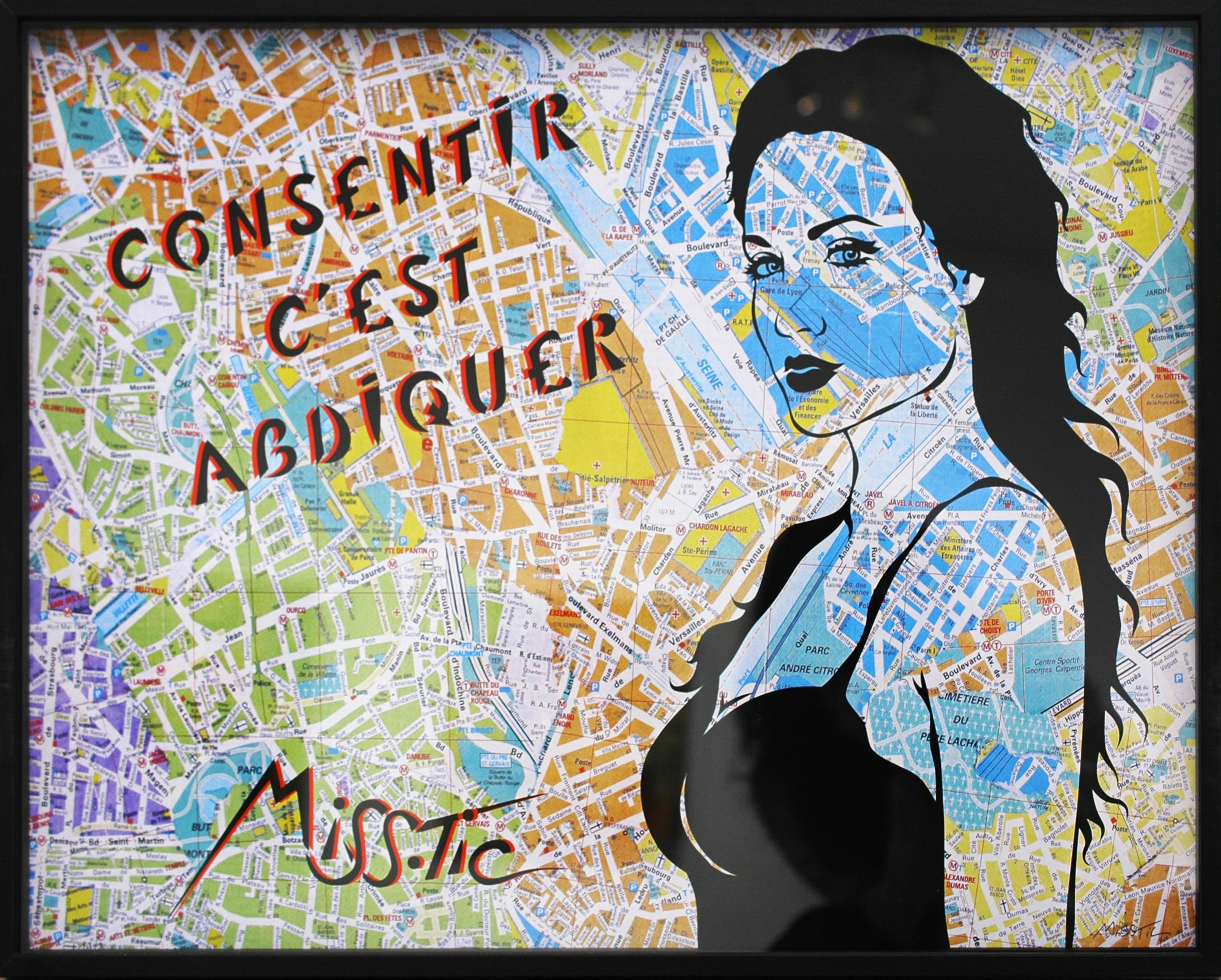 Miss.Tic, Consentir C’Est Abdiquer Miss.Tic, Consentir C’Est Abdiquer
