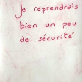 Zeichnungen, Je reprendrais bien un peu de sécurité, Alexandra Garnet