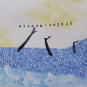 Zeichnungen, Cher Ami, oiseau fantastique ! 6, Mathilde Neri