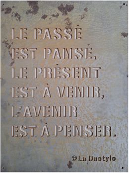 Drucke, Le Passé est pansé, le présent est à venir, le futur est à penser, La Dactylo