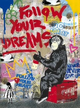 Painting, Everyday Life - Follow your Dreams, Mr Brainwash