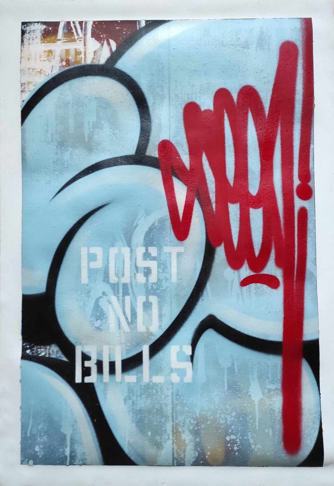Seen, POST NO BILLS Seen, POST NO BILLS