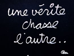 Fine Art Drawings, Une vérité chasse l'autre, Ben