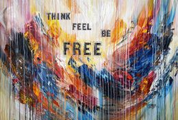 Gemälde, Think, Feel, Be ... Free XL 1, Peter Nottrott