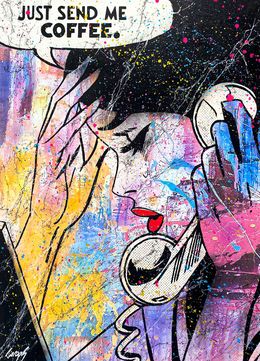 Peinture, Just send me coffee, Gongas