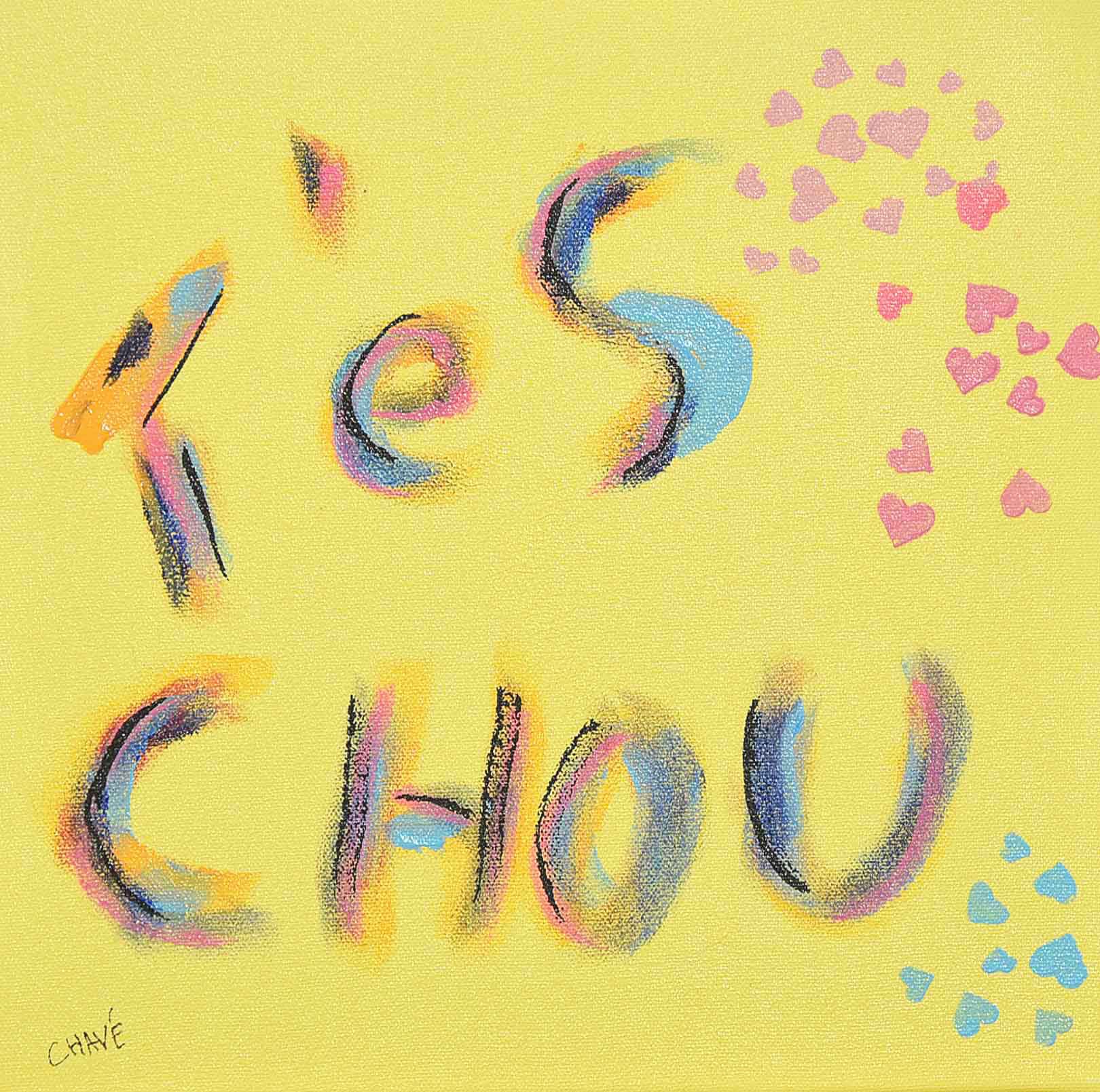 Chavé, T'es chou Chavé, T'es chou