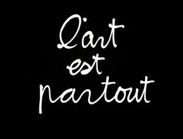 L'art est partout, Ben